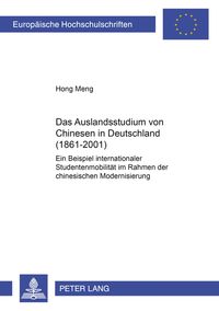 Produktbild: Das Auslandsstudium von Chinesen in Deutschland (1861-2001)