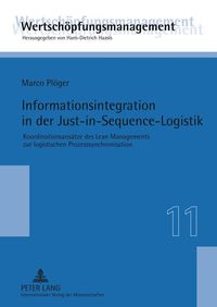 Bild vom Artikel Informationsintegration in der Just-in-Sequence-Logistik vom Autor Marco Plöger