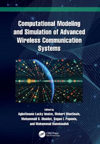 Produktbild: Computational Modeling and Simulation of Advanced Wireless Communication Systems