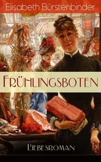 Produktbild: Fr&uuml;hlingsboten (Liebesroman)