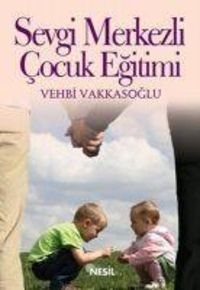 Produktbild: Sevgi Merkezli Cocuk Egitimi