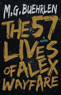 Produktbild: Buehrlen, M: Fifty-Seven Lives of Alex Wayfare