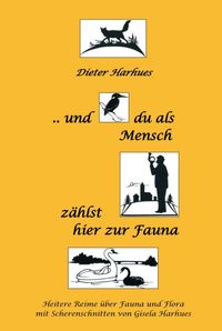 Produktbild: und du als Mensch z&auml;hlst hier zur Fauna