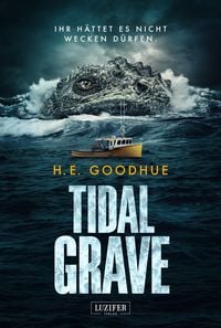 Produktbild: TIDAL GRAVE - Ihr h&auml;ttet es nicht wecken d&uuml;rfen!
