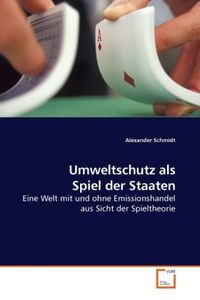 Produktbild: Schmidt, A: Umweltschutz als Spiel der Staaten
