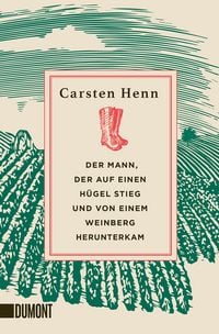 Produktbild: Der Mann, der auf einen H&uuml;gel stieg und von einem Weinberg herunterkam
