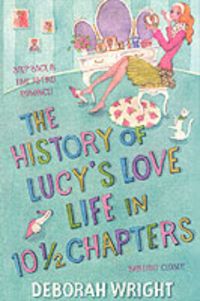 Produktbild: The History of Lucy's Love Life in 10.5 Chapters