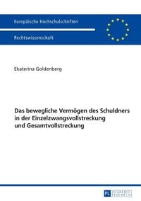 Produktbild: Das bewegliche Verm&ouml;gen des Schuldners in der Einzelzwangsvollstreckung und Gesamtvollstreckung