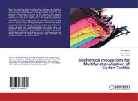 Produktbild: Biochemical Innovations for Multifunctionalization of Cotton Textiles