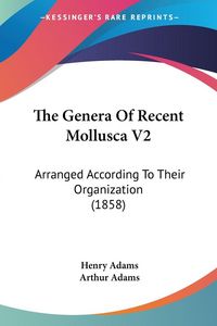 Produktbild: The Genera Of Recent Mollusca V2