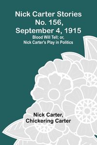 Produktbild: Nick Carter Stories No. 156, September 4, 1915