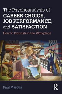 Produktbild: The Psychoanalysis of Career Choice, Job Performance, and Satisfaction