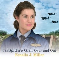Produktbild: The Spitfire Girl: Over and Out