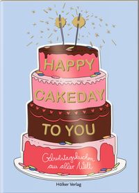Produktbild: Der kl. K&uuml;chenfreund: Happy Cakeday to You!