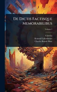 Produktbild: De Dictis Factisque Memorabilibus