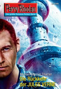Produktbild: Perry Rhodan 2704: Die R&uuml;ckkehr des JULES VERNE