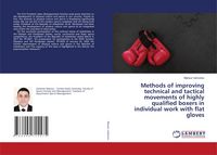 Produktbild: Methods of improving technical and tactical movements of highly qualified boxers in individual work with flat gloves