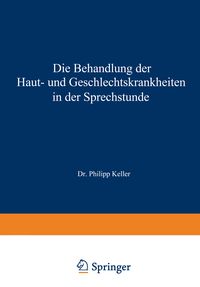 Produktbild: Die Behandlung der Haut- und Geschlechtskrankheiten in der Sprechstunde