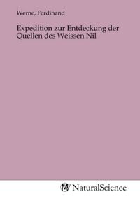Produktbild: Expedition zur Entdeckung der Quellen des Weissen Nil