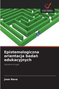 Produktbild: Epistemologiczna orientacja bada&iquest; edukacyjnych