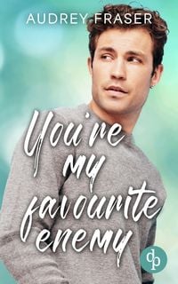 Produktbild: You're my favourite enemy | Eine Enemies to Lovers College Gay Romance