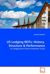 Produktbild: US Lodging REITs: History, Structure & Performance