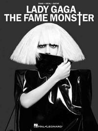 Produktbild: Lady Gaga: The Fame Monster - Piano Vocal Guitar Songbook Official Artist Collection with 8 Songs Including Bad Romance, Telephone, Alejandro, Speechless, Monster Piano Vocal Guitar Chords