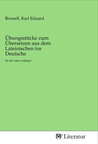 Produktbild: &Uuml;bungsst&uuml;cke zum &Uuml;bersetzen aus dem Lateinischen ins Deutsche