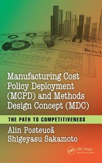 Produktbild: Manufacturing Cost Policy Deployment (McPd) and Methods Design Concept (MDC)