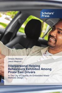 Produktbild: Interpersonal Helping Behaviours Exhibited Among Pirate Taxi Drivers