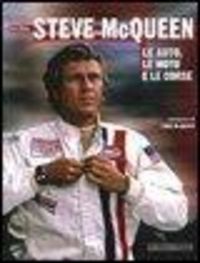 Produktbild: Steve McQueen. Le auto, le moto e le corse