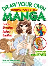 Produktbild: Nagatomo, H: Draw Your Own Manga: Honing Your Style