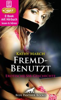 Produktbild: FremdBenutzt | Erotik Audio SM-Story | Erotisches SM-H&ouml;rbuch