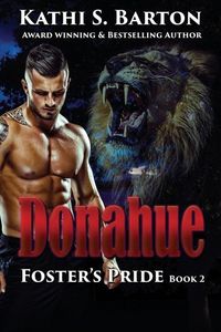Produktbild: Donahue: Foster's Pride - Lion Shapeshifter Romance