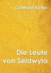 Bild vom Artikel Klassiker der Literatur / Die Leute von Seldwyla Band I vom Autor Gottfried Keller
