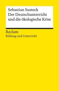Produktbild: Der Deutschunterricht und die &ouml;kologische Krise