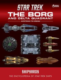 Produktbild: Star Trek Shipyards: The Borg and the Delta Quadrant Vol. 1 - Akritirian to Kren Im