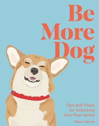 Bild vom Artikel Be More Dog vom Autor Alison Davies
