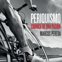 Produktbild: Periquismo. Cr&oacute;nica de una pasi&oacute;n