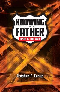 Produktbild: Knowing the Father - Jesus is the Way