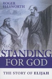 Produktbild: Standing for God: The Story of Elijah