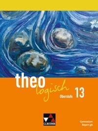 Produktbild: theologisch &ndash; Ausgabe Bayern Oberstufe / theologisch Bayern Oberstufe 13