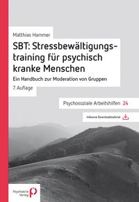 Bild vom Artikel SBT: Stressbewältigungstraining für psychisch kranke Menschen vom Autor Matthias Hammer