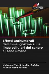 Produktbild: Effetti antitumorali dell'&iquest;-mangostina sulle linee cellulari del cancro al seno umano