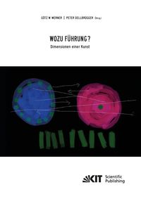 Bild vom Artikel Wozu Führung - Dimensionen einer Kunst vom Autor Götz W. Werner