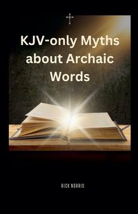 Produktbild: KJV-only Myths about Archaic Words