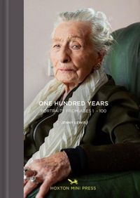 Produktbild: One Hundred Years: Portraits from ages 1-100