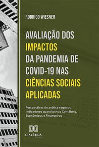 Produktbild: Avalia&ccedil;&atilde;o dos impactos da pandemia de Covid-19 nas Ci&ecirc;ncias Sociais Aplicadas