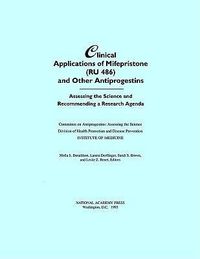 Produktbild: Clinical Applications of Mifepristone (Ru486) and Other Antiprogestins