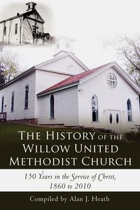 Produktbild: The History of the Willow United Methodist Church